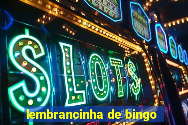 lembrancinha de bingo